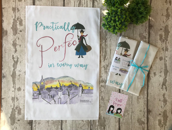 Practically Perfect in every way Tea Towel