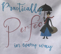 Practically Perfect in every way Tea Towel