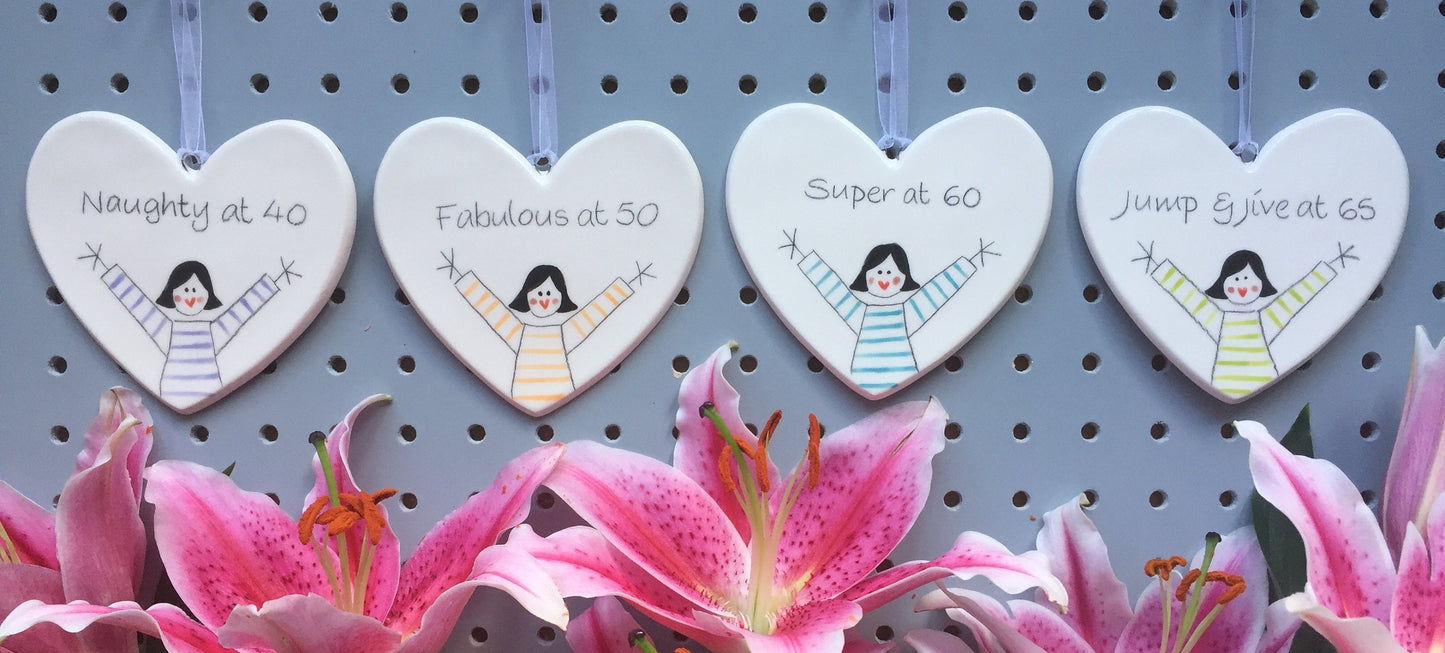 40th Birthday - Naughty at 40 - Hand painted Ceramic Heart