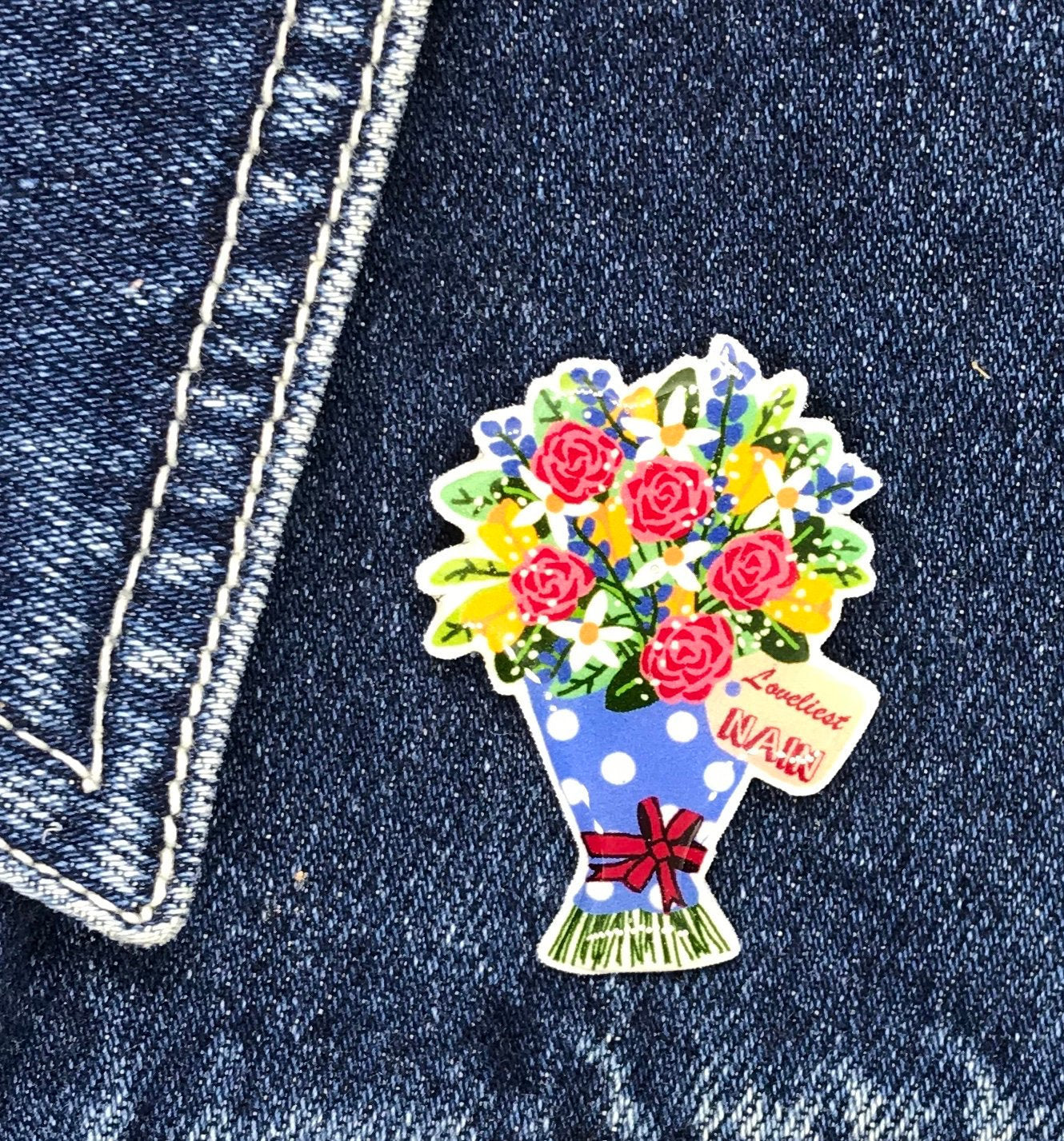 Loveliest Nain Handmade Pin