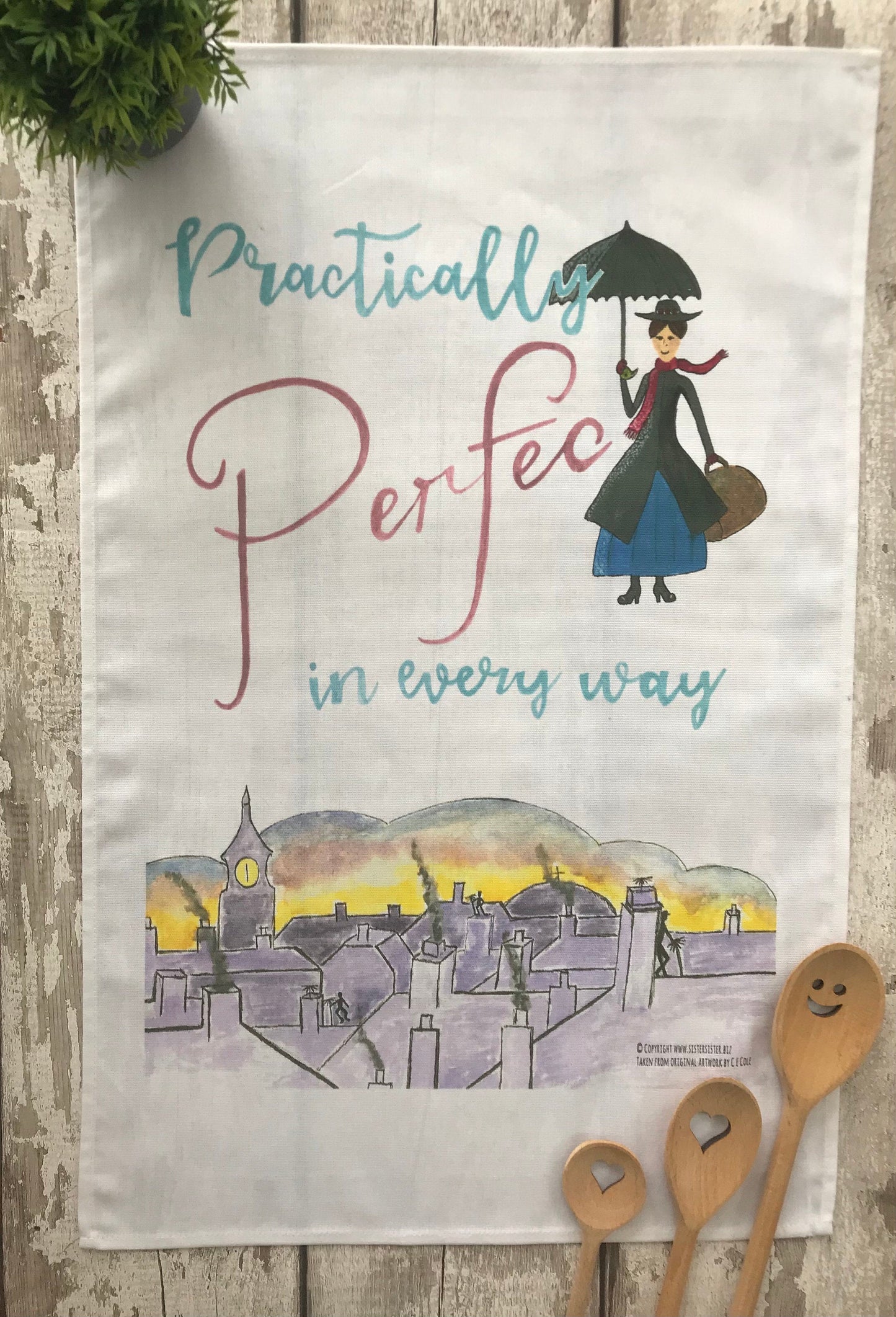 Practically Perfect in every way Tea Towel