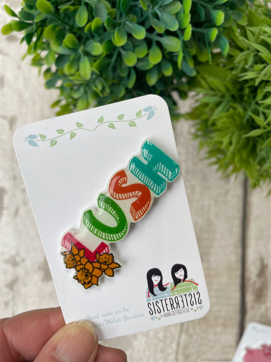 Discontinued “LUSH” Pin Badge, Handmade Welsh Word Brooch, Sister Sister