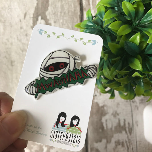 Mwahhaha Mummy Handmade Pin