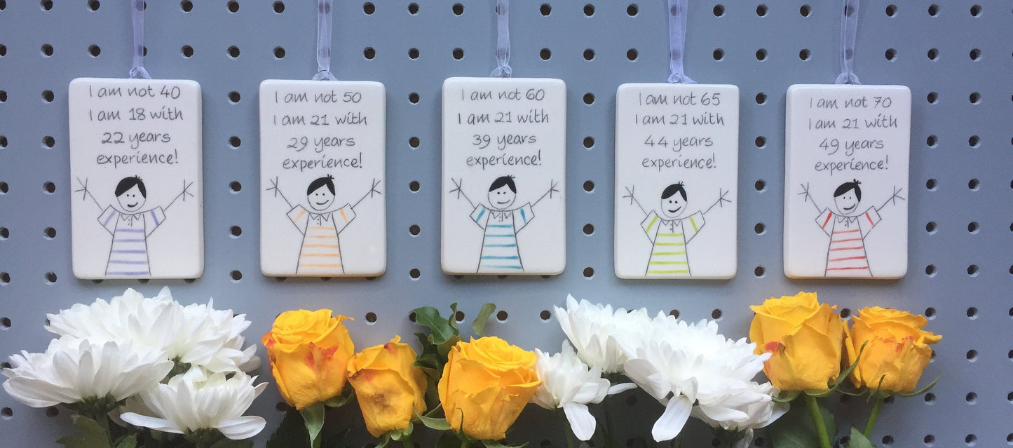 50th Birthday - I am not 50, I am 21 with 29 years experience - Hand Painted Ceramic Plaque