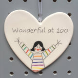 Wonderful at 100 - Hand Painted Ceramic Heart - 100th Birthday Gift for friend, mum, sister, friend, grandmother, Nan, Neighbour, Aunty, her
